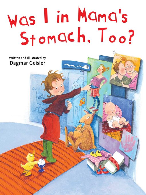 Title details for Was I in Mama's Stomach, Too? by Dagmar Geisler - Available